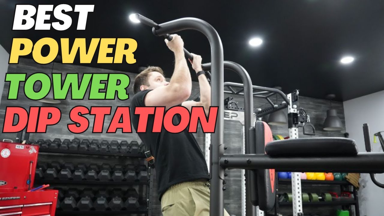 Best Power Tower Dip Station | 10 Best Power Towers for Upper Body & Core Workouts