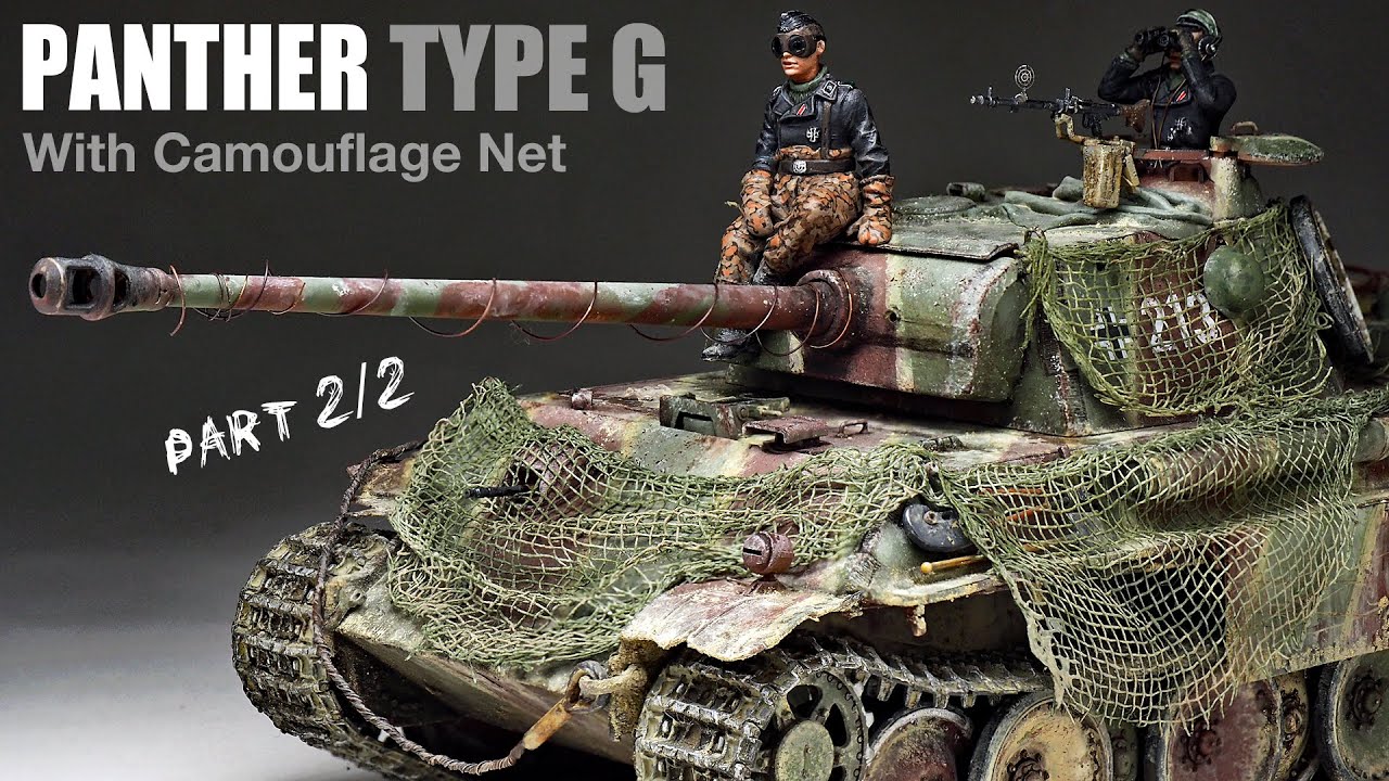 Panther Type G with Camo Net - Part 2 - 1/35 Tamiya  - Tank Model - [ Painting - weathering ]