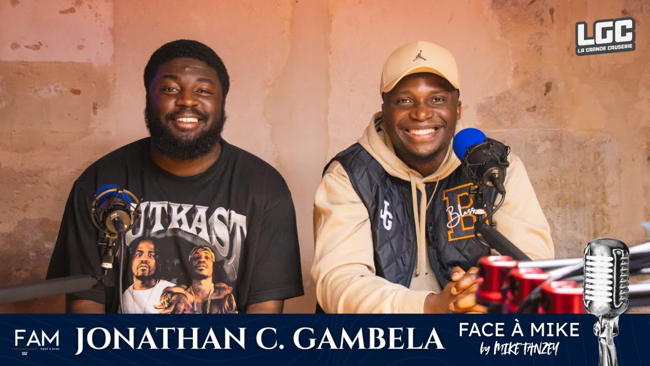 JONATHAN C. GAMBELA | FACE À MIKE · Episode 2 🎙| #FAM #JonathanGambela #LaGrandeCauserie