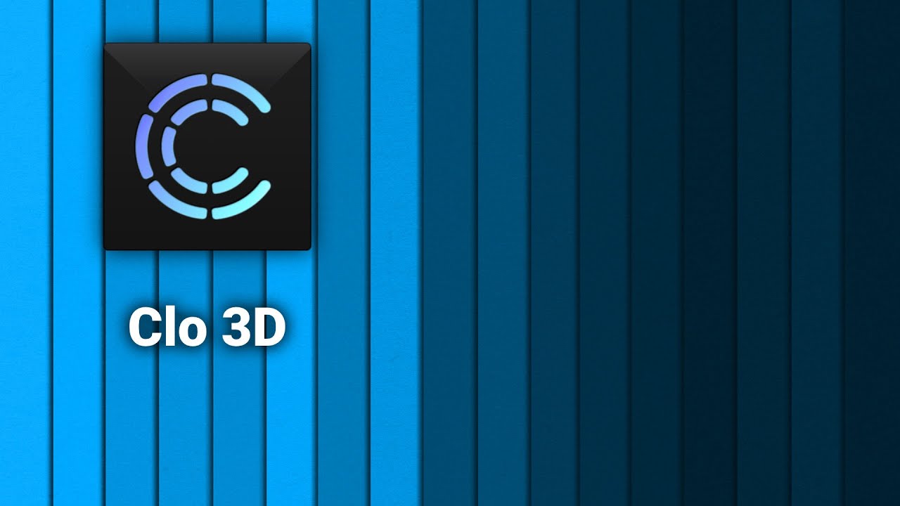 Clo3d tutorials