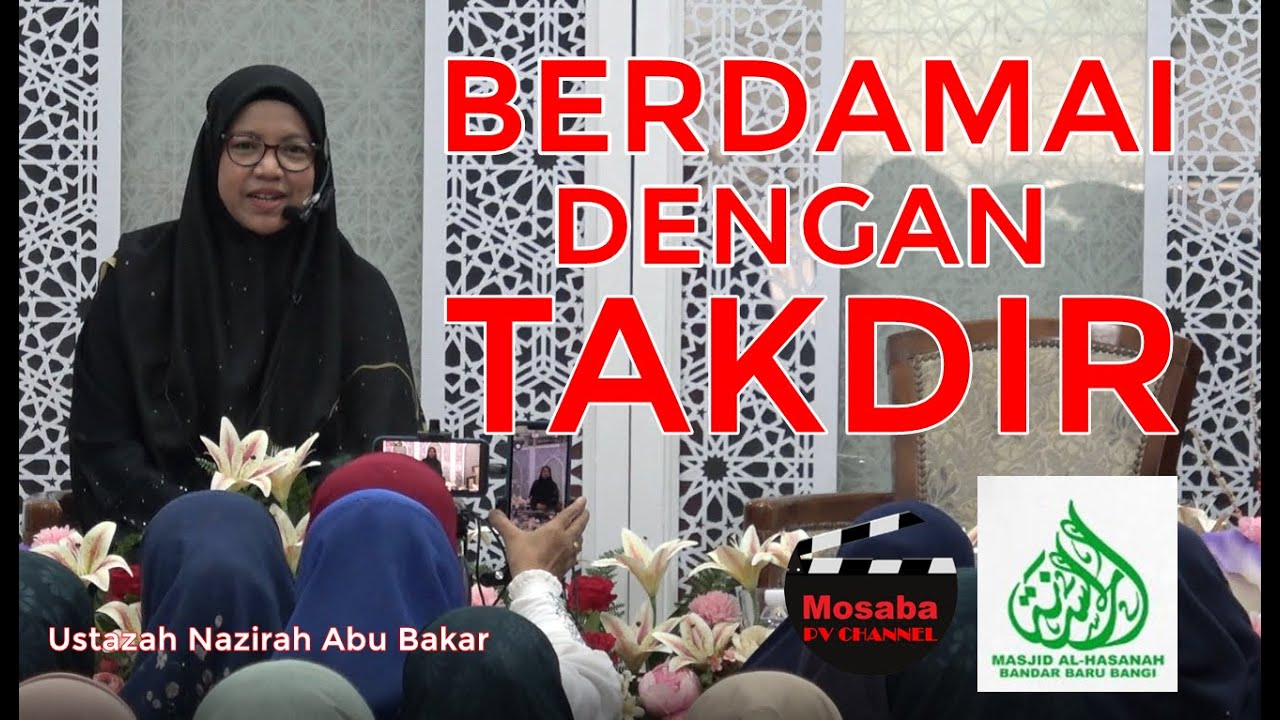 Ustazah Nazirah Abu Bakar ~ BERDAMAI DENGAN TAKDIR ~ 31 OCT2025