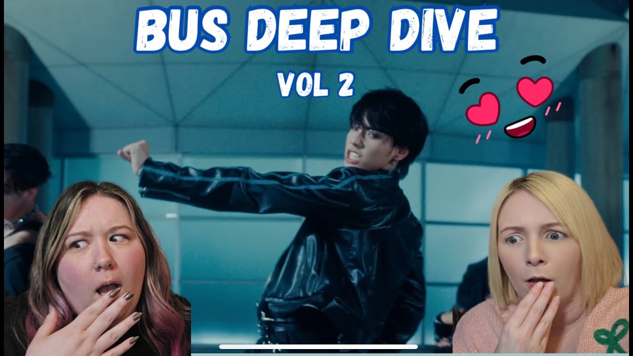 BUS DEEP DIVE VOL 2 | 'TRANSFORMER' 'NO MATTER WHAT' 'BROTHER ZONE' MV REACTIONS