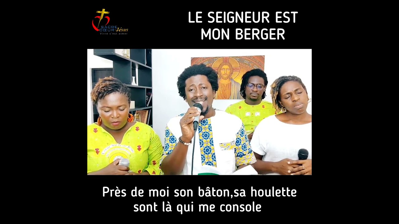 LE SEIGNEUR EST MON BERGER