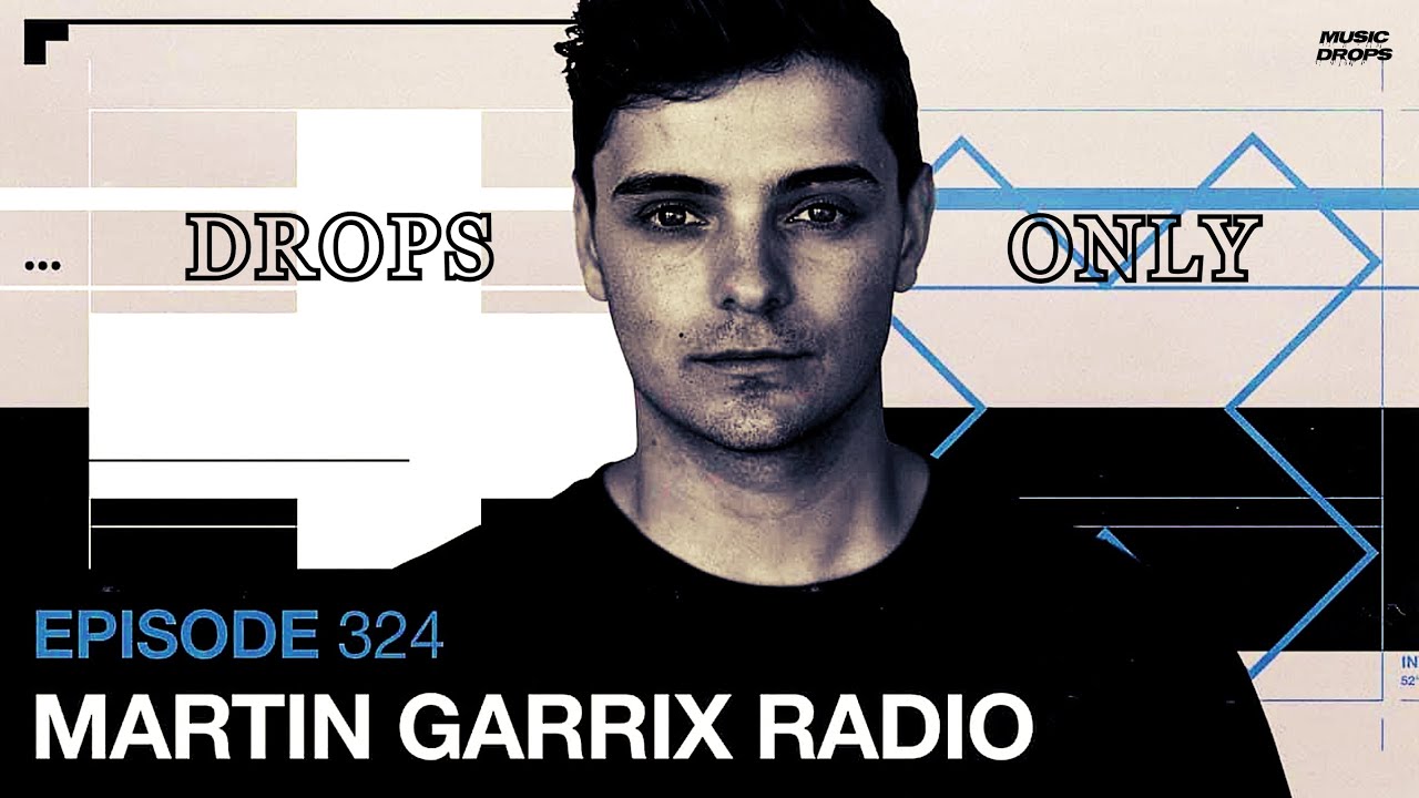 Martin Garrix [Drops Only] @ Radio Show 324