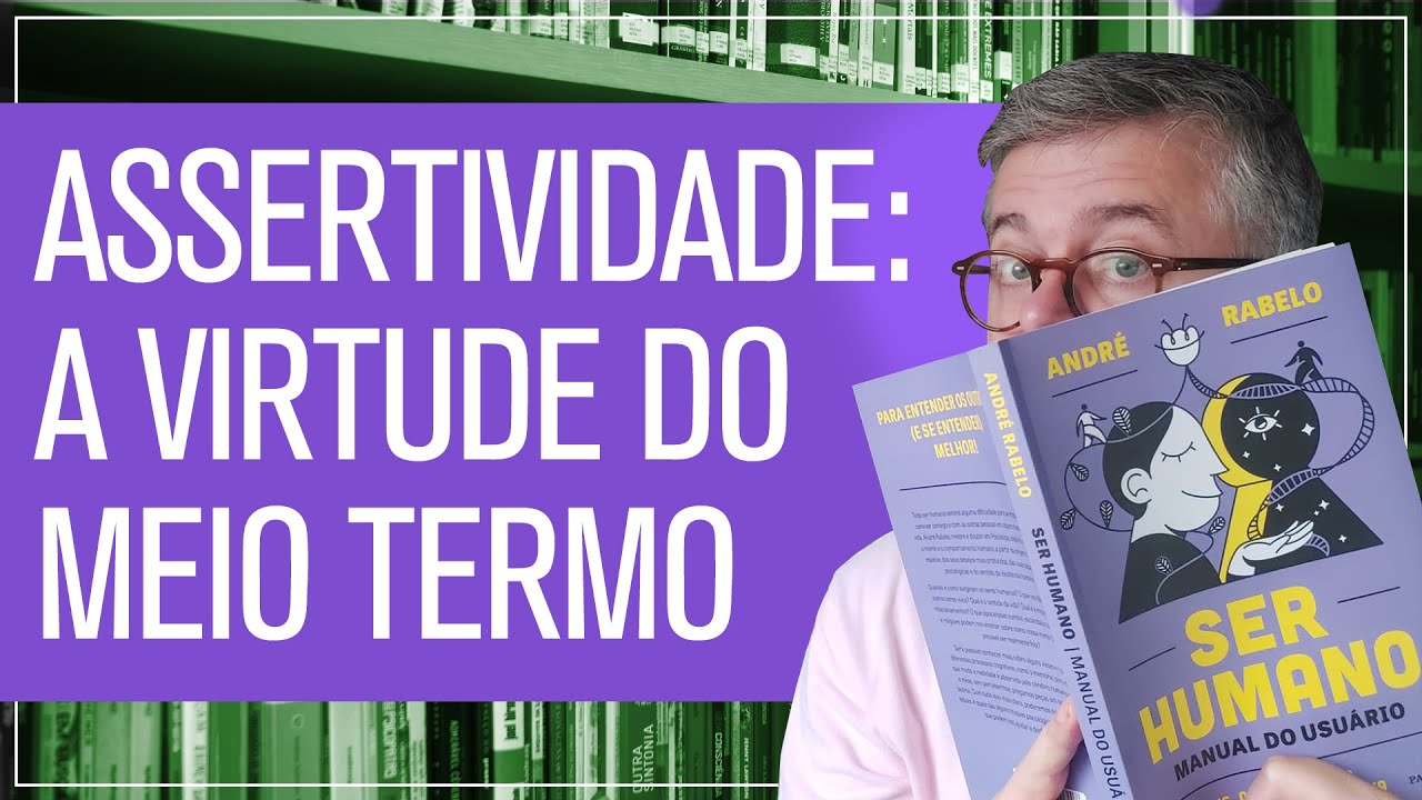 Não seja passivo, nem agressivo, seja assertivo!