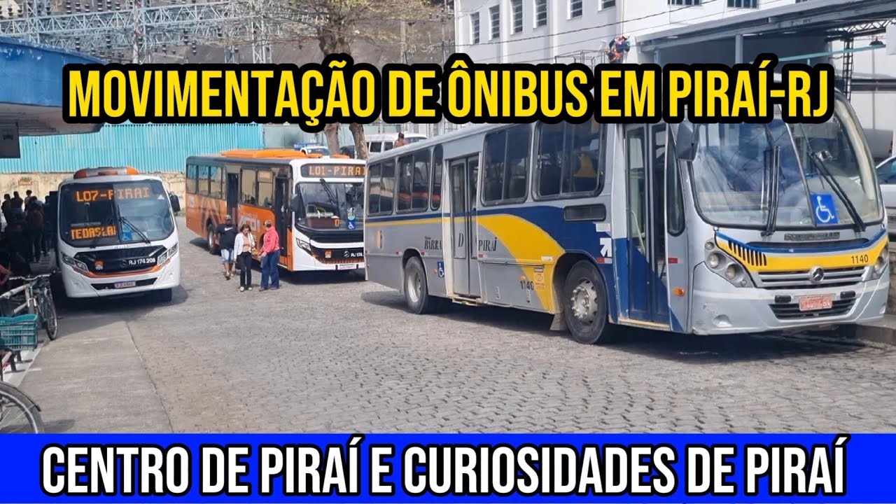 ✅️[ Centro de Piraí e Curiosidades de Piraí ] Movimentação de Ônibus em Piraí-RJ