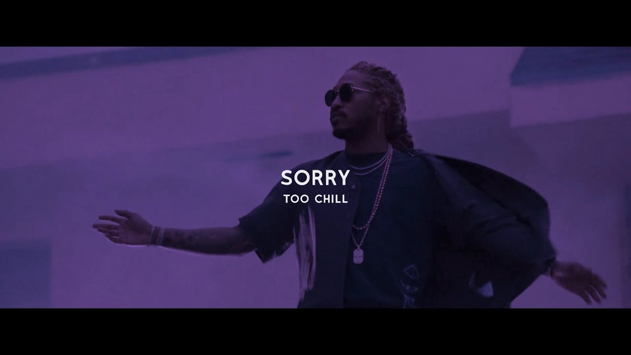 Future - sorry (slowed + reverb) BEST VERSION