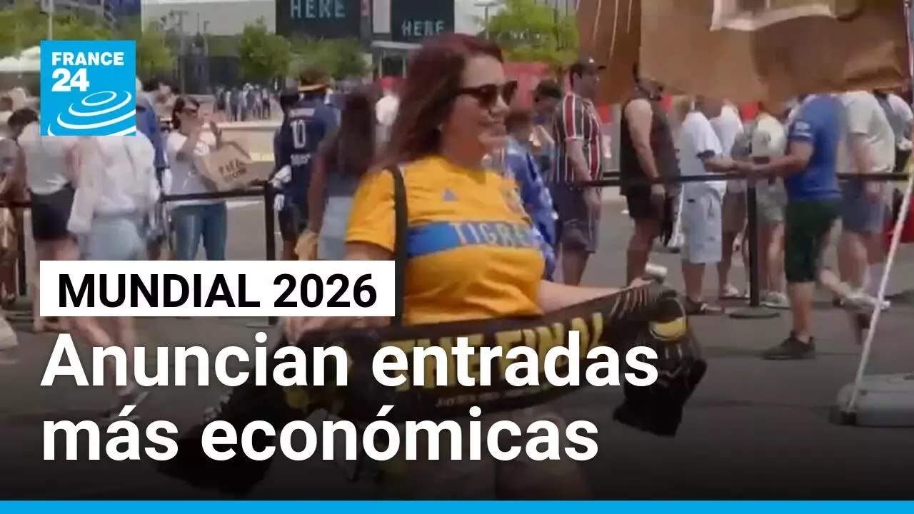La FIFA anuncia entradas m&aacute;s econ&oacute;micas para el Mundial 2026 en medio de pol&eacute;mica por altos precios