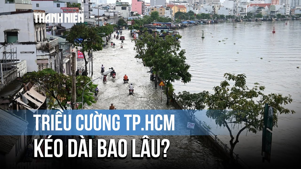 Đợt triều cường ở TP.HCM còn kéo dài bao lâu?