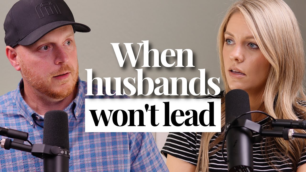 Why Good Men Struggle to Lead at Home (And How to Change It) | Ep. 10