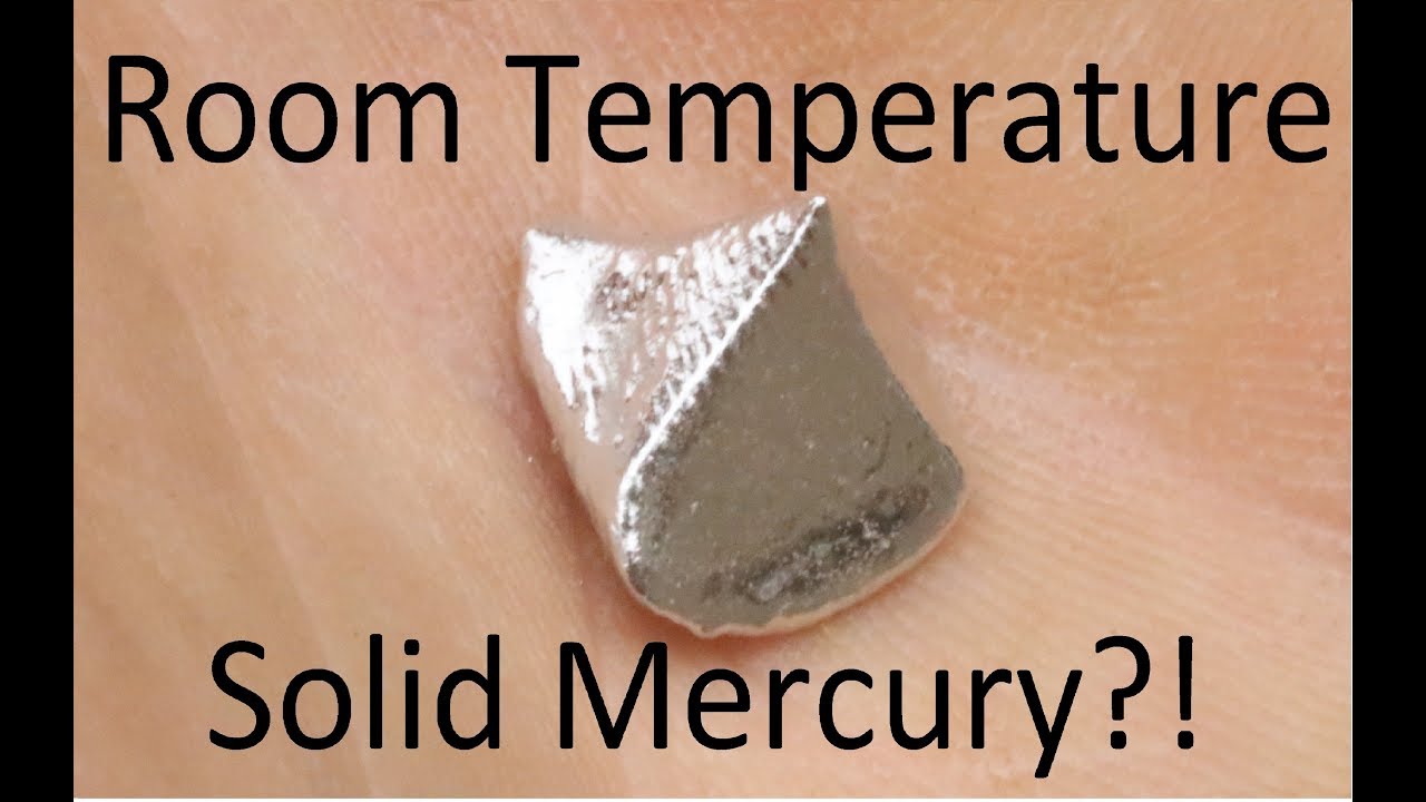 Making Solid Mercury at Room Temperature