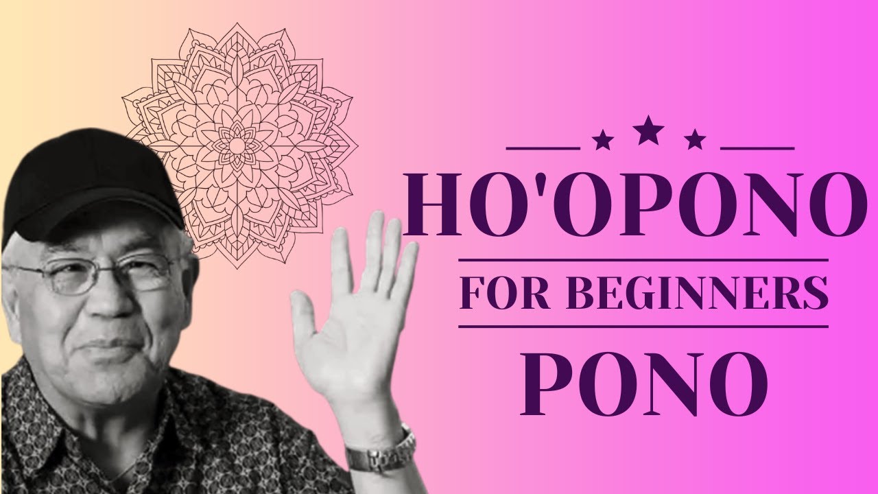 The Basics of Ho'oponopono Understanding the Philosophy and Principles