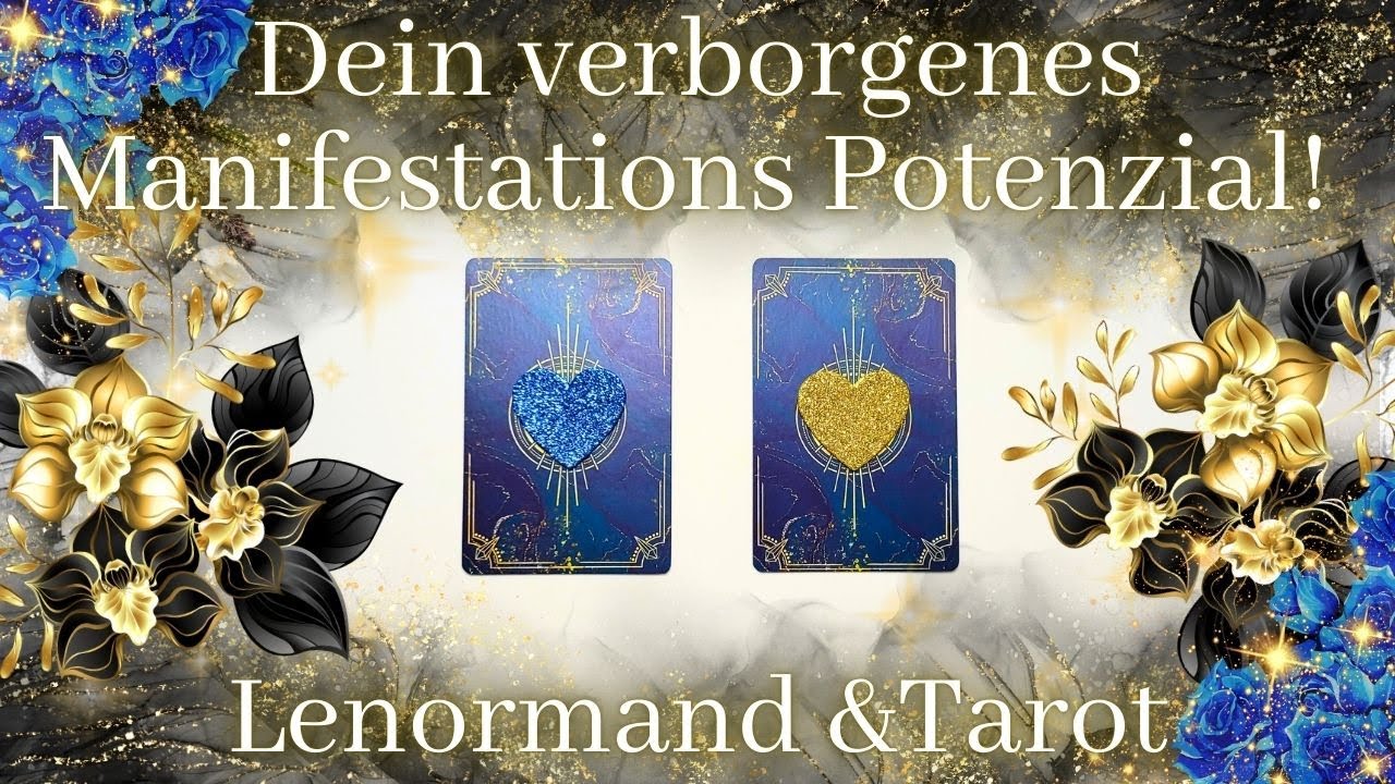 ⚡️💙💛DEIN verborgenes Manifestations Potenzial!💙💛🌙 ⚡️LENORMAND & TAROT✨Auswahlorakel✨