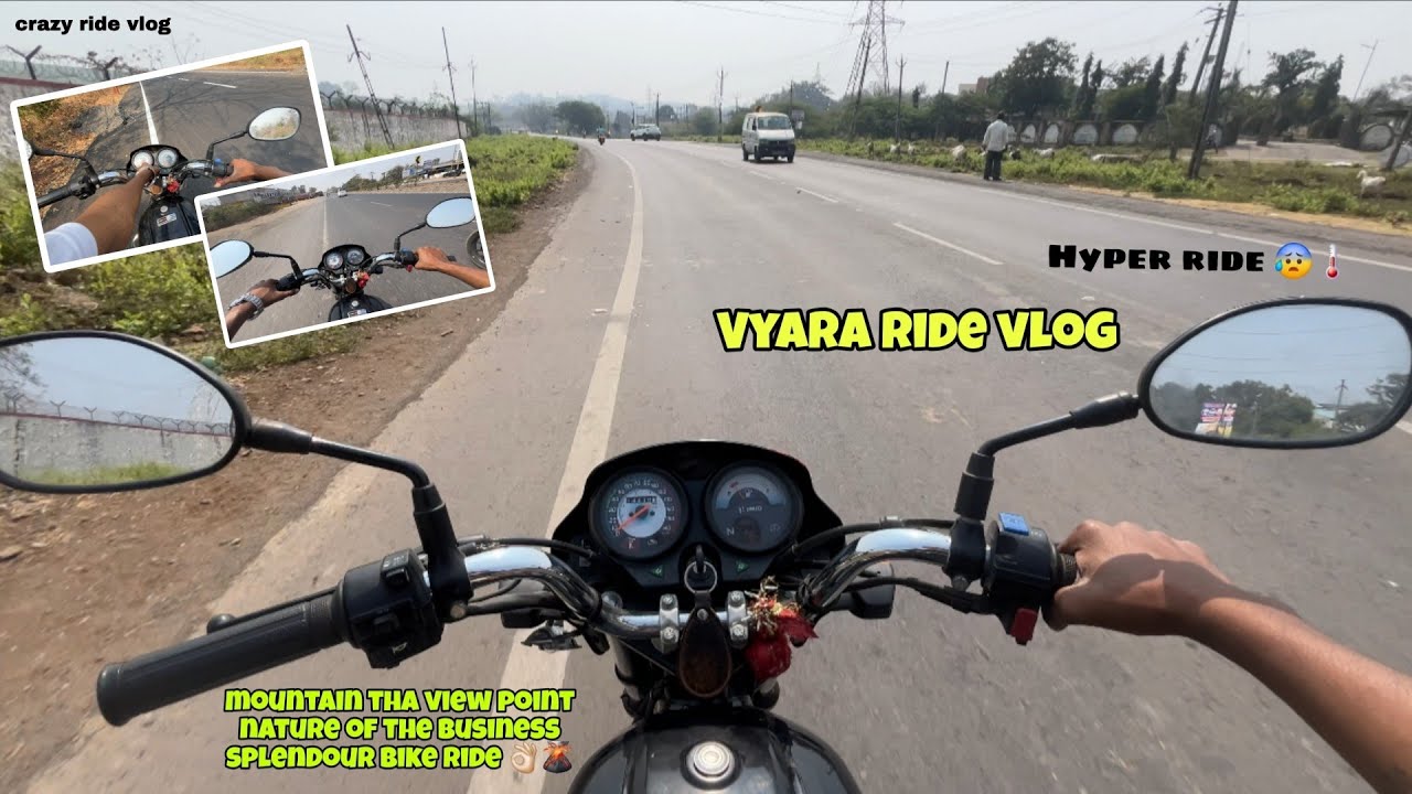Vyara ride splendour bike heavy ride blog ❤️nature view police walon se bach gaye 😨##viral #travel 