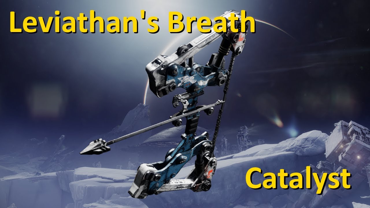What does the Leviathan's Breath Catalyst do? (Destiny 2 Exotic Bow)