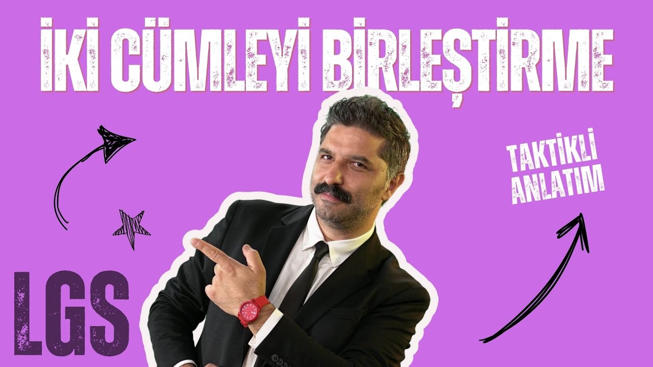İki Cümleyi Birleştirme | Taktikli Anlatım | LGS | RÜŞTÜ HOCA
