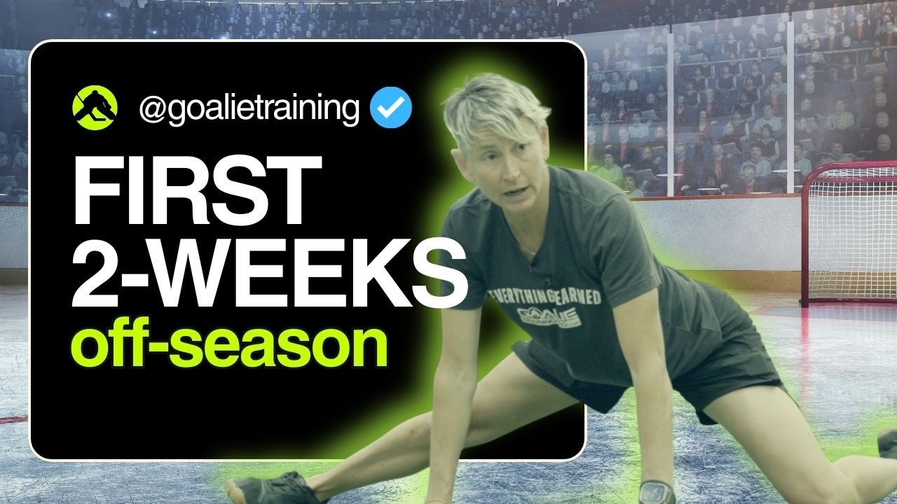 The Smart Way To Begin Goalie Off-Season Training