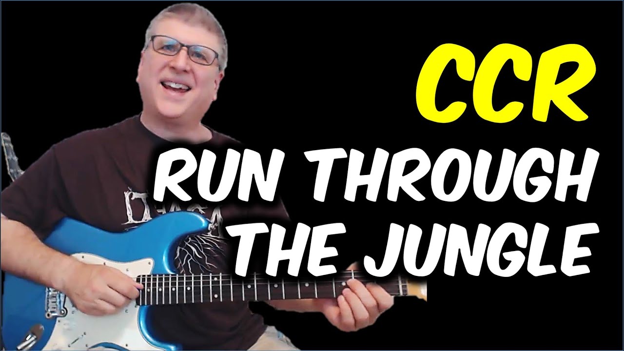 Run Through The Jungle by CCR Guitar Lesson with TAB