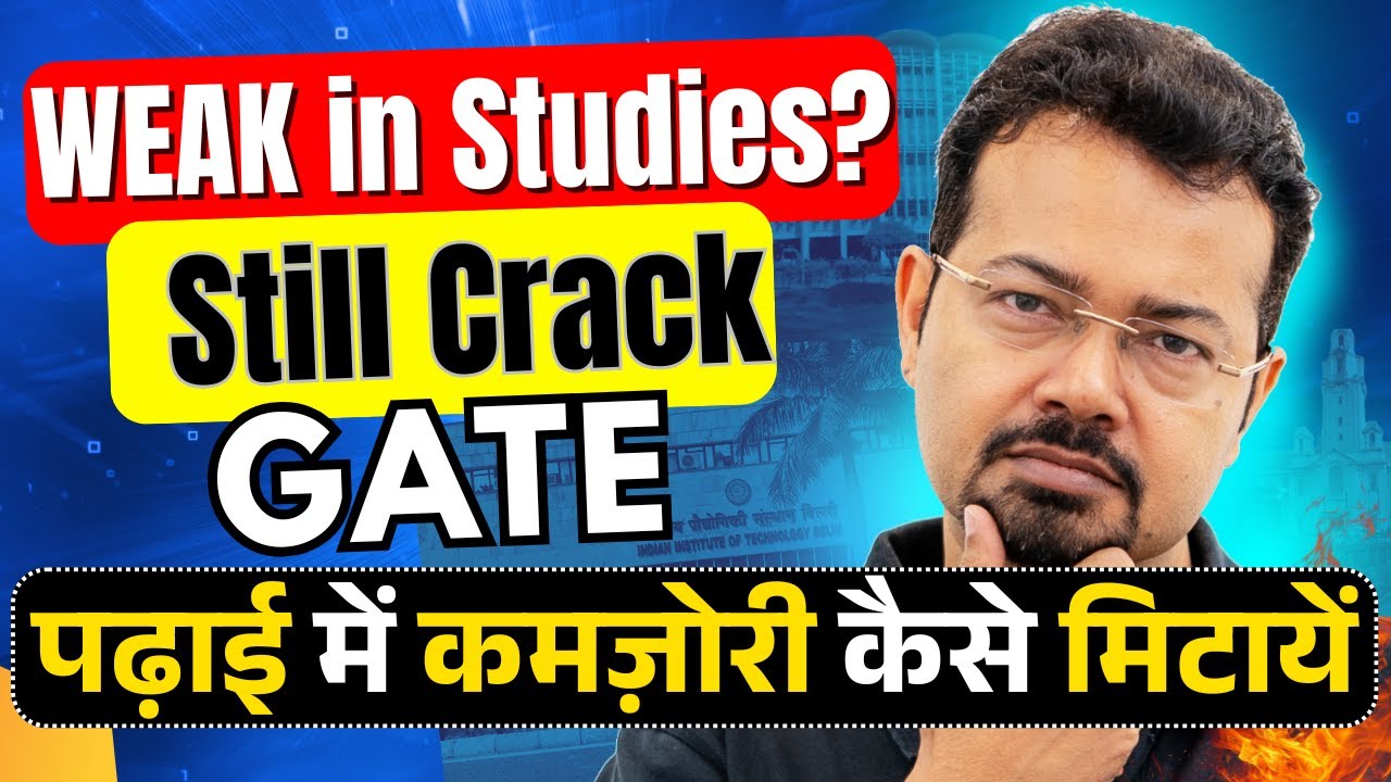 Weak in Studies? Crack GATE 2026 with AIR 1 Strategy 🔥 | GATE Preparation Tips by S K Mondal Sir