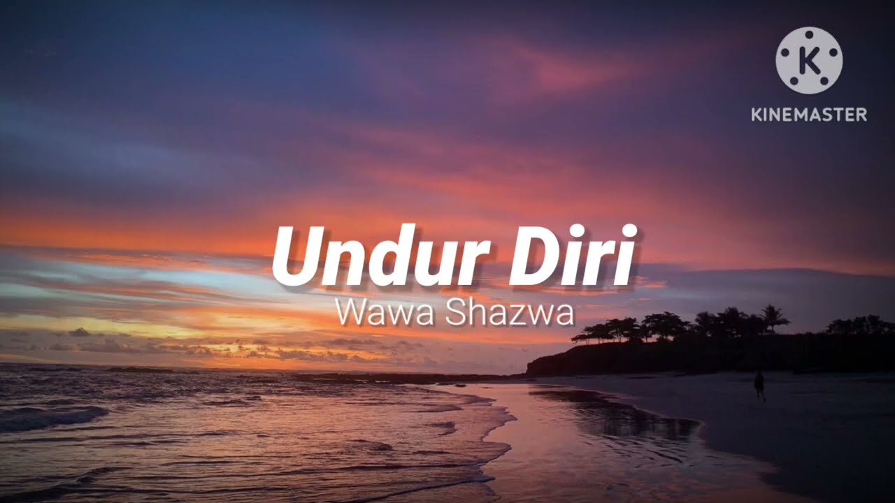 Undur Diri - Wawa Shazwa (lirik)