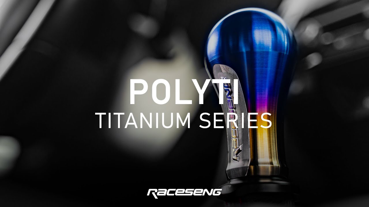 RACESENG TITANIUM SERIES - POLYTI SHIFT KNOB PRODUCT REVIEW