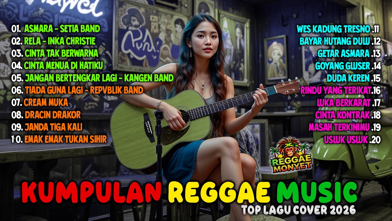 KUMPULAN LAGU REGGAE TERBARU 2026 🌴🎵 ASMARA - SETIA BAND 🔥 Top Hits Spotify Indonesia 2026 🎧#