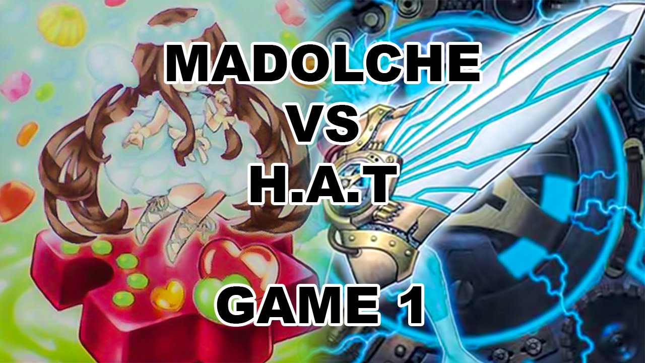 Madolche vs H.A.T - GAME 1 (JULY 2014 FORMAT)