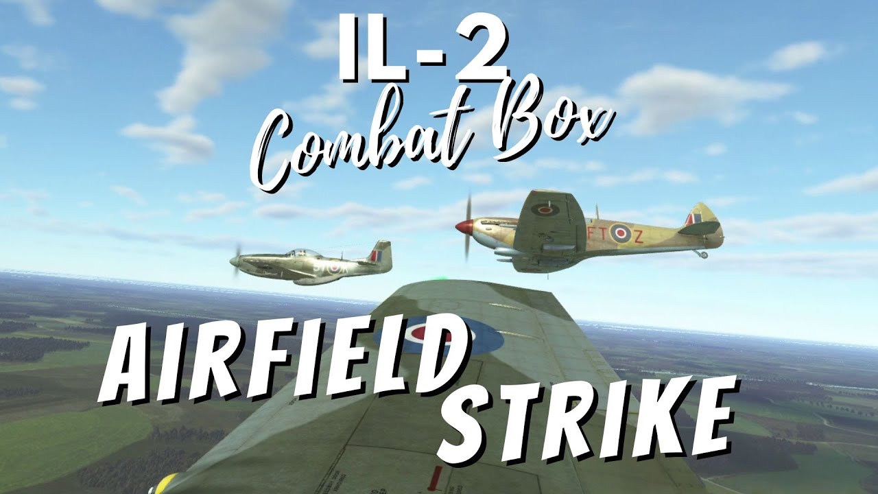 IL-2 Combat Box Server - Airfield Strike