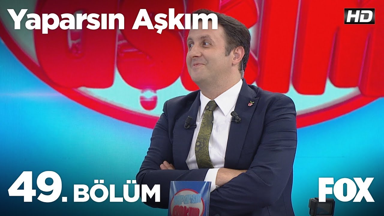 Yaparsın Aşkım 49. Bölüm