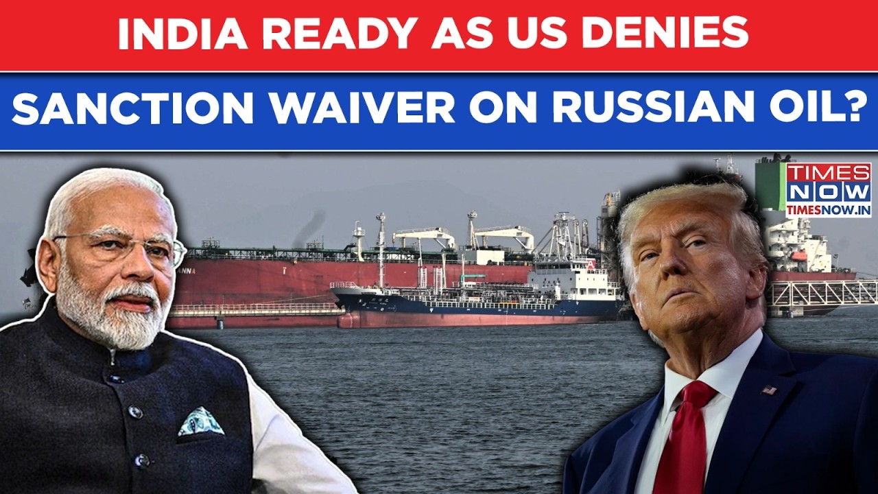 India Ready As US Denies Sanction Waiver On Russian Oil? What&rsquo;s Trump's New Diktat Amid Iran War?
