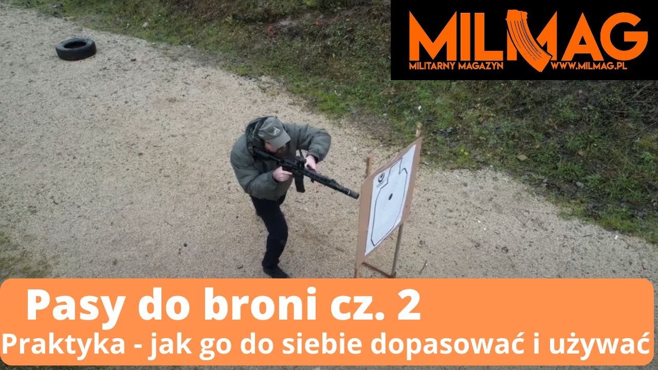 Pasy do broni cz. 2. Praktyka - jak go do siebie dopasować i używać