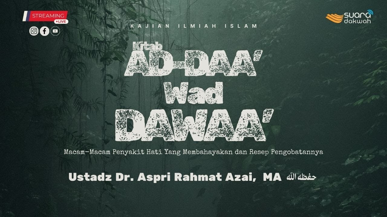 🔴[LIVE] Ustadz Dr. Aspri Rahmat Azai, MA - Kajian Kitab Ad-Daa' Wa Ad-Dawaa'