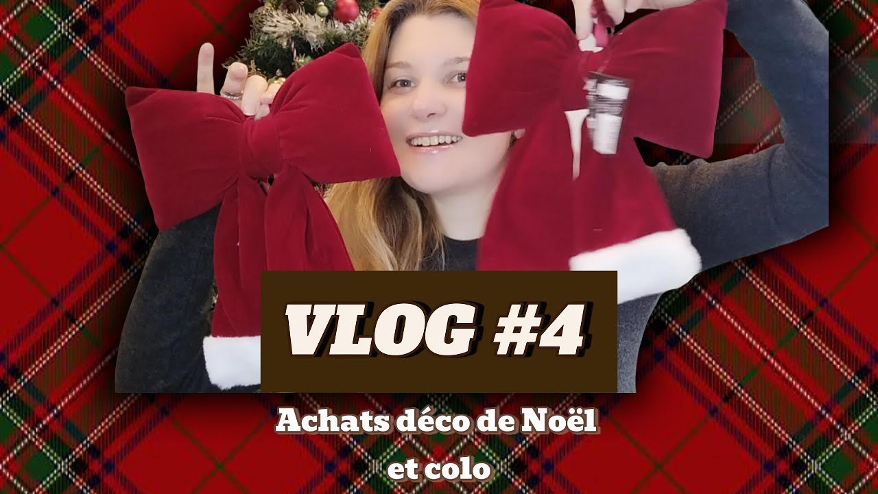 Vlog #4 - Achats déco de Noël et blabla colo