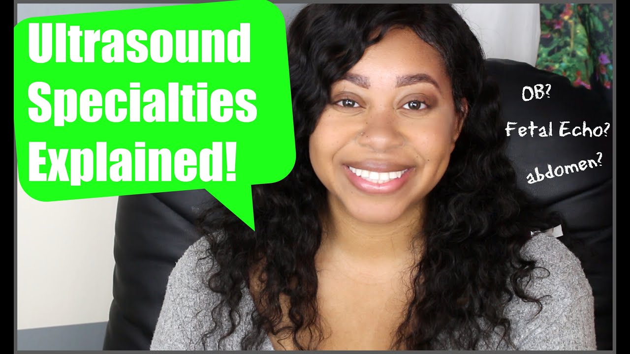 ULTRASOUND SPECIALTIES EXPLAINED! ;)