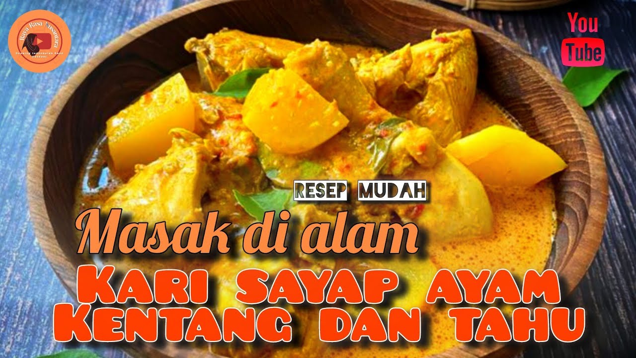 MASAK KARI SAYAP AYAM | KENTANG DAN TAHU DI ALAM | COOK CHICKEN WING CURRY SOUP, POTATOES AND TOFU