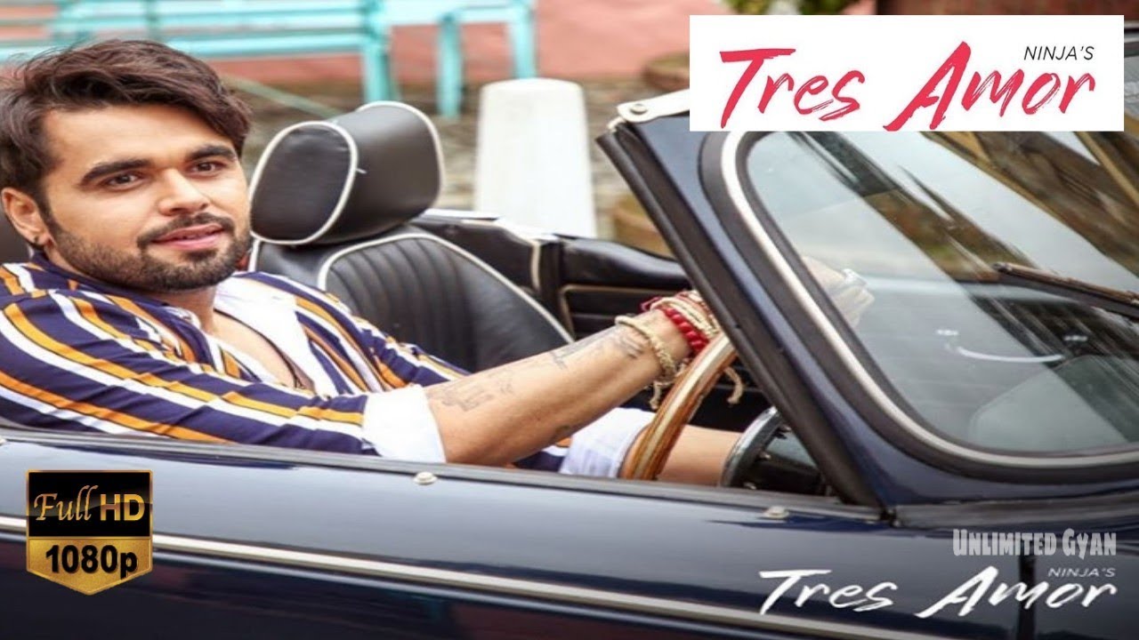 Tres Amor | Ninja ( Official Video In. ) Nirmaan | Preet Hundal | New Punjabi Song 2019