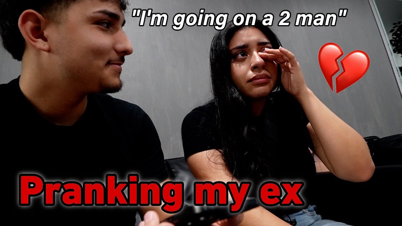 pranking my ex and telling her im going on a 2 man!