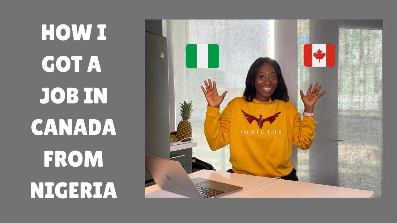 How I got a Job in Canada from Abroad (Nigeria) | How to apply for a Work Permit with LMIA