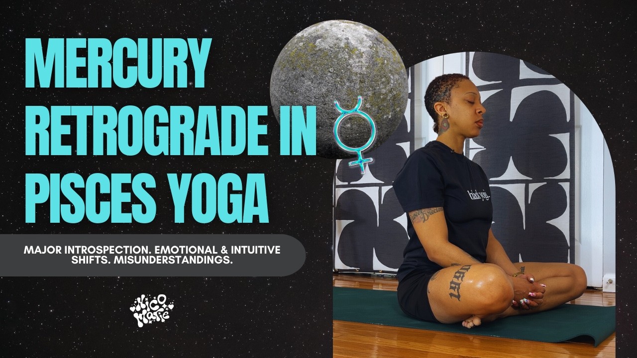 Mercury Retrograde in Pisces Yoga | 20 Minutes