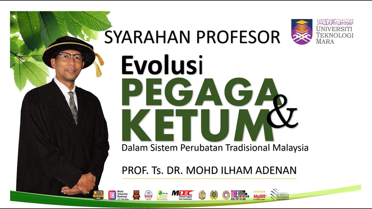 Majlis Syarahan Profesor UiTM : Prof. Ts. Dr. Mohd Ilham bin Adenan