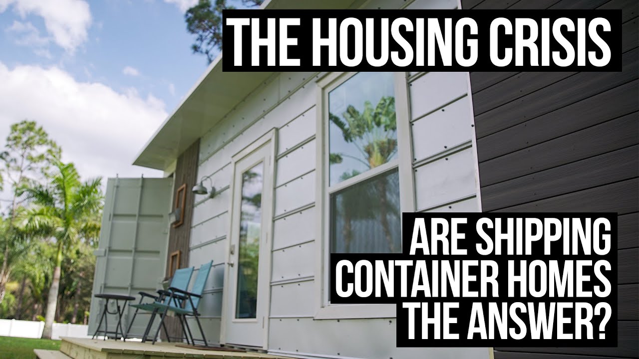 Can Shipping Container Homes Solve the Housing Crisis?