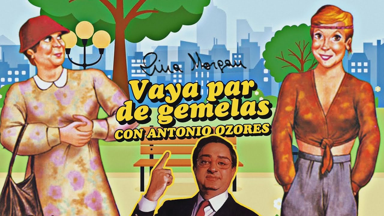 Vaya par de Gemelas de Lina Morgan con  Ozores (Versión inédita )