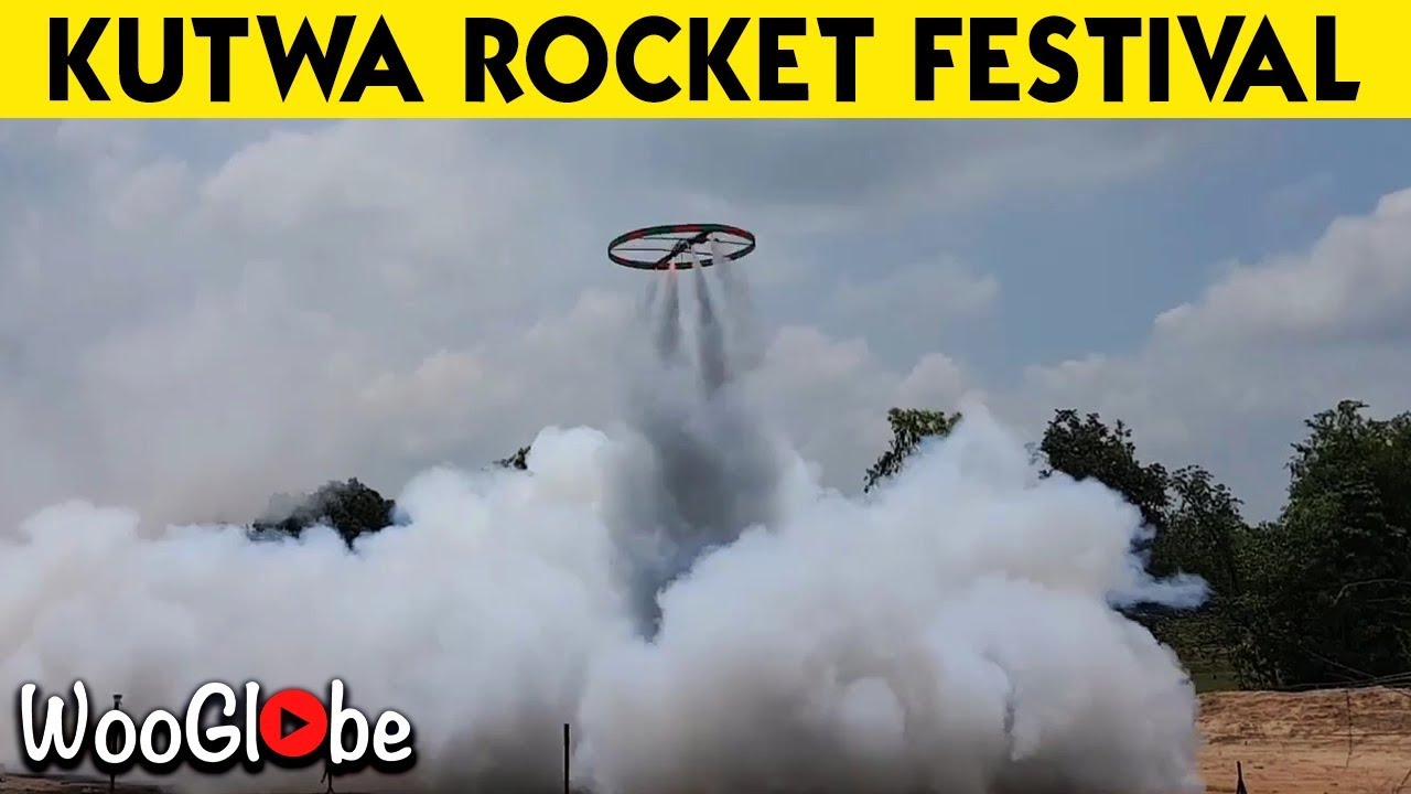 Kutwa Rocket Festival - Thailand || WooGlobe