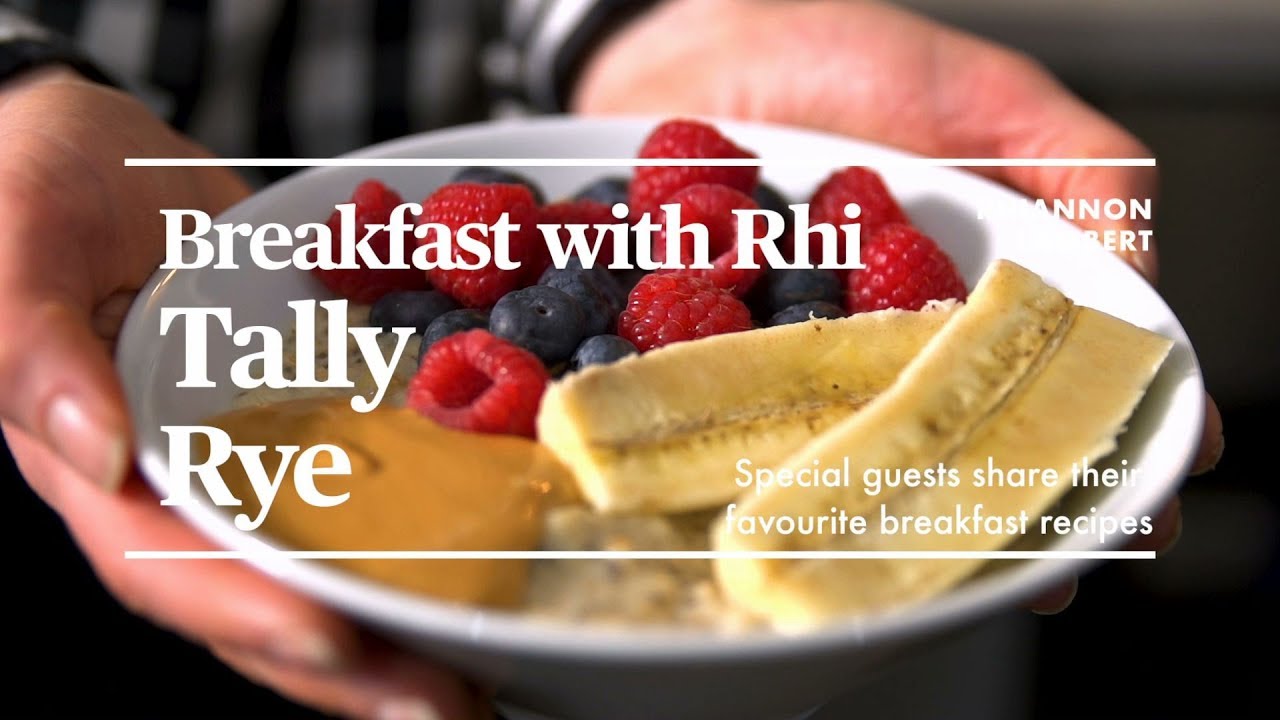BREAKFAST WITH RHI | TALLY RYE | Nutritionist Rhiannon Lambert