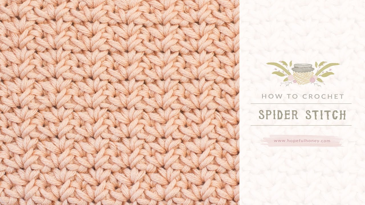 How To: Crochet The Spider Stitch | Easy Tutorial by Hopeful Honey