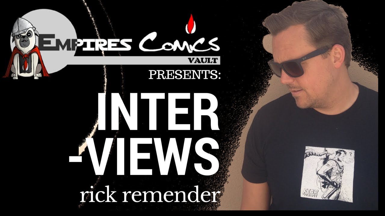 The Rick Remender Interview - Presented by Empire's Comics Vault