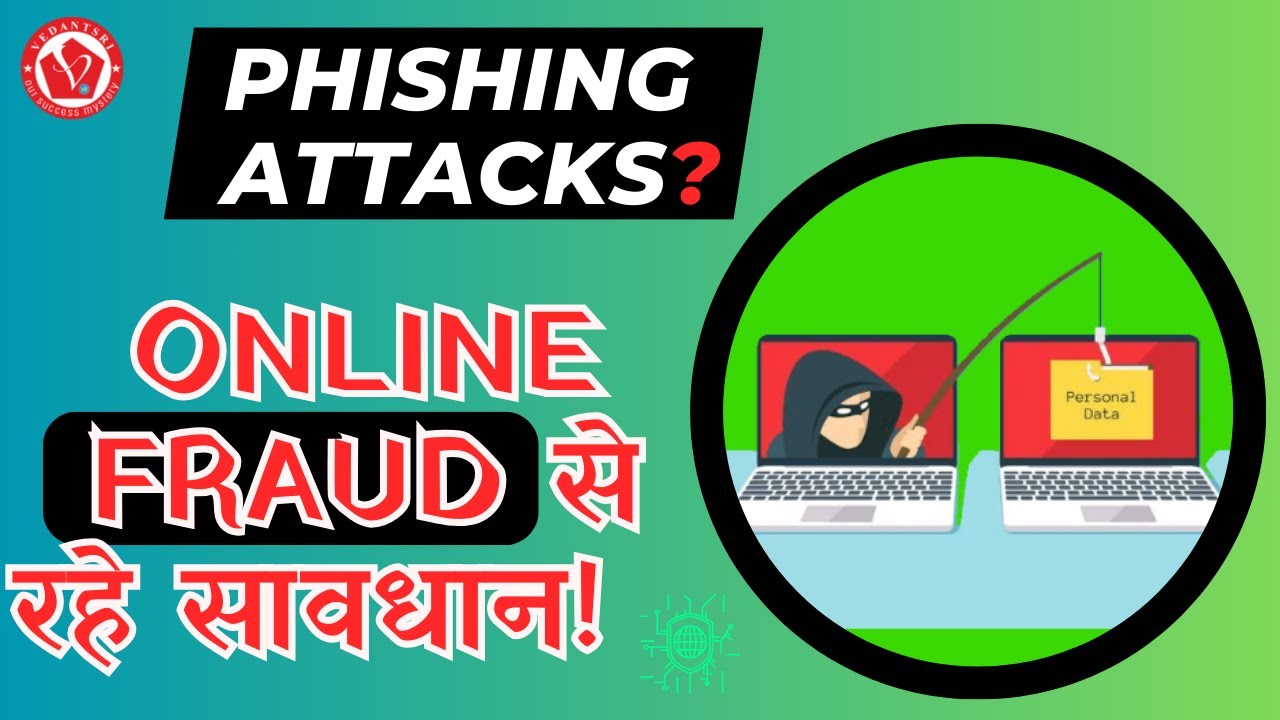 Phishing Alert! : How to Safe from phishing Attacks | Tricks to Save data from Hackers | VedantSri