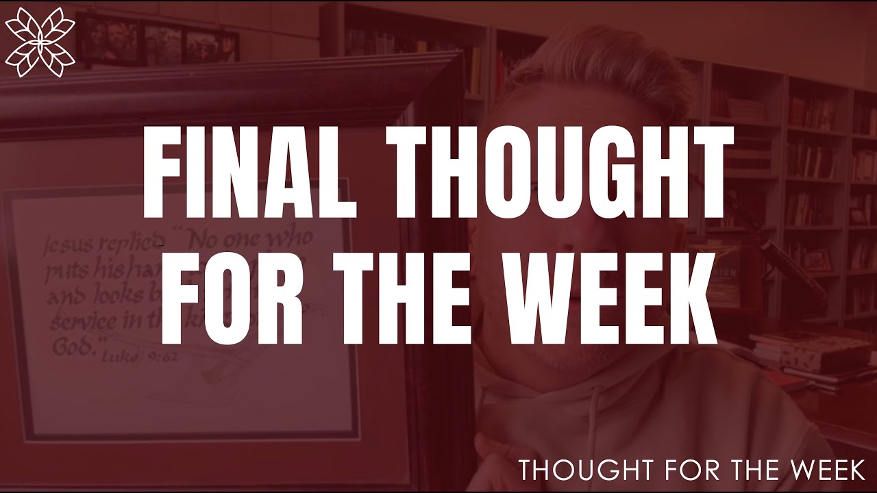 Final Thought for the Week