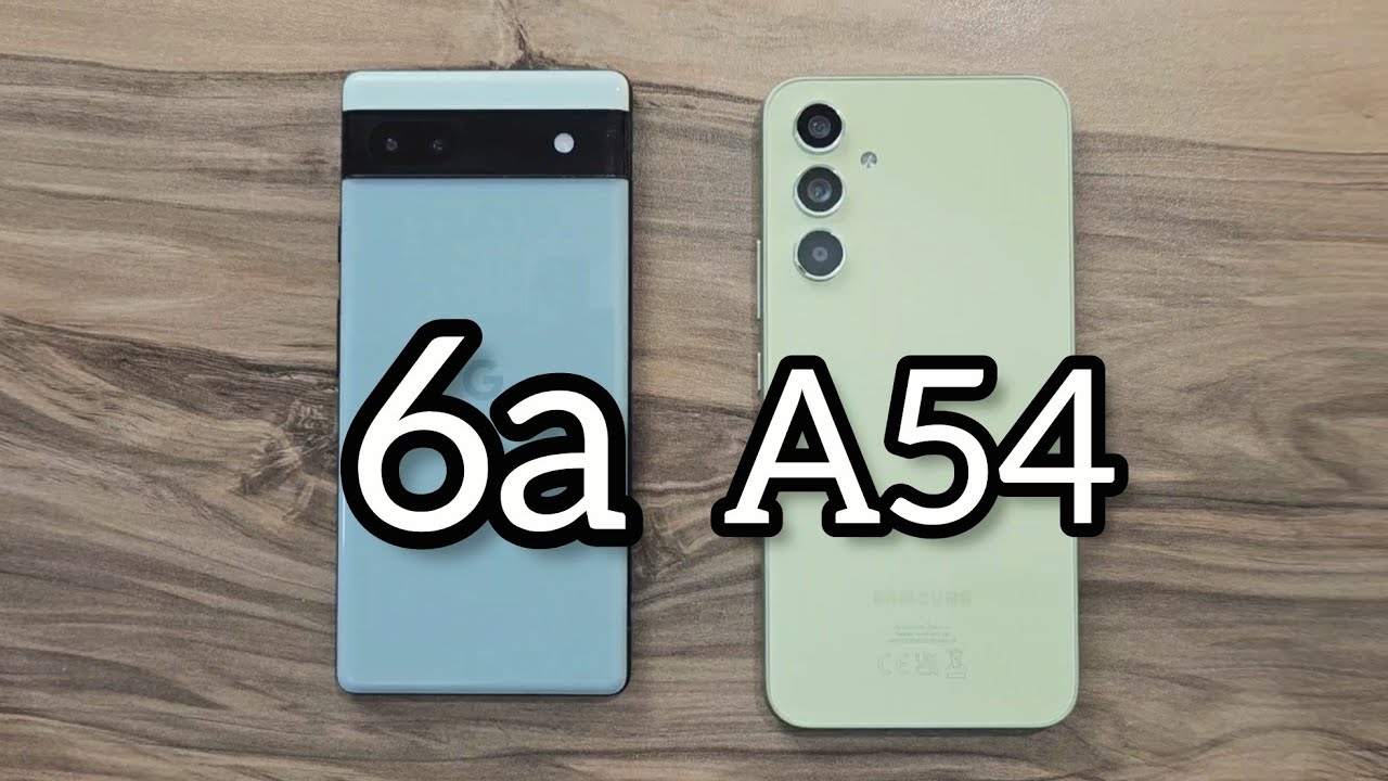 Samsung Galaxy A54 vs Google Pixel 6a