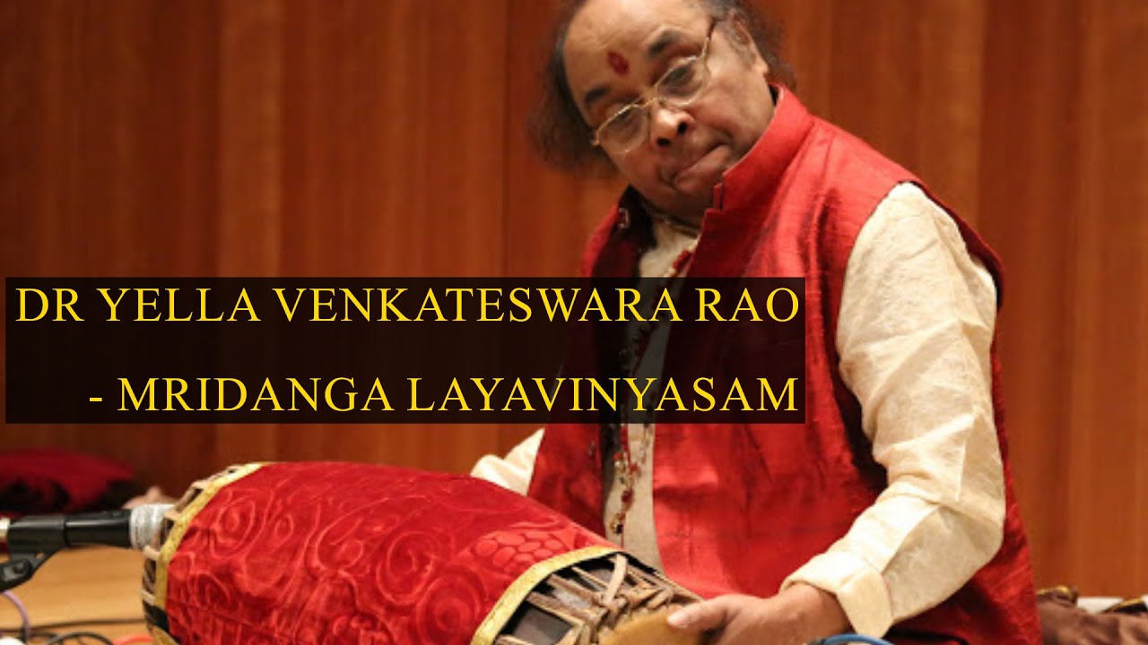 Dr.yella venkateswara rao | Mridanga Layavinyasam